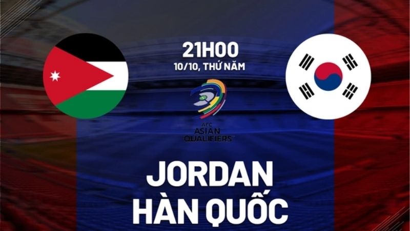 Nhận định Jordan vs Hàn Quốc 21h00 ngày 10/10 (Vòng loại World Cup 2026) 2 Nhận định Jordan vs Hàn Quốc 21h00 ngày 10/10 (Vòng loại World Cup 2026)