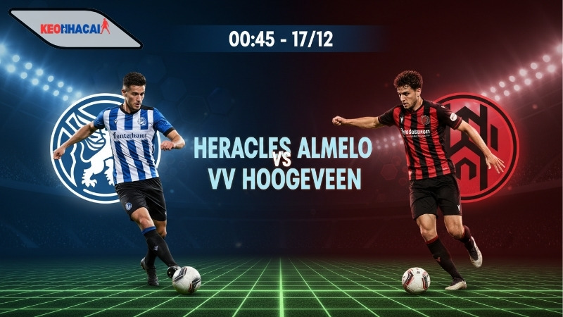 Nhận định bóng đá Heracles Almelo vs VV Hoogeveen, 00h45 ngày 17/12